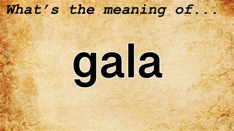 synonym for gala|does god mean gala.